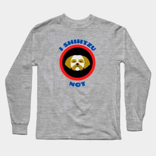 I Shih Tzu Not - Shih Tzu Pun Long Sleeve T-Shirt